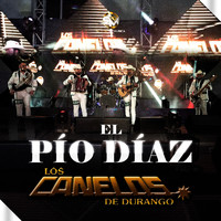 Los Canelos de Durango - El Pio Diaz