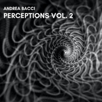 Andrea Bacci - Perceptions Vol. 2