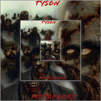 Tyson - Metaphors (Explicit)