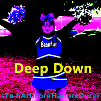 sTn hArDcoreHarmreDucer - Deep down