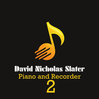 David Nicholas Slater - Piano And Recorder C Major 2