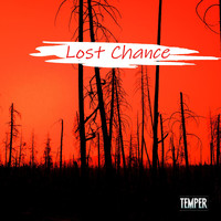 Temper - Lost Chance (Explicit)