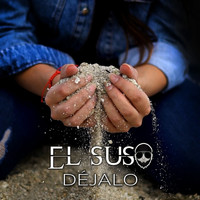 El Suso - Déjalo