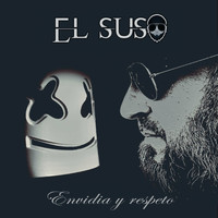 El Suso - Envidia y Respeto