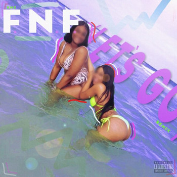 KMX - F.N.F. (Let's Go) (Remix [Explicit])