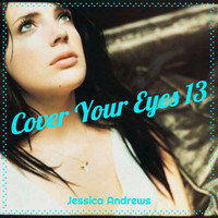 Jessica Andrews - Cover Your Eyes 13