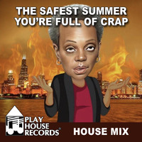 Michael Macharello - The Safest Summer You're Full of Crap (Mike Macharello Remix)