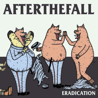 After The Fall - Eradication (Explicit)