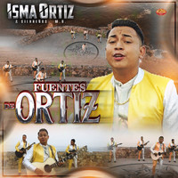 Isma Ortiz & Sierreños M.O. - Fuentes de Ortiz
