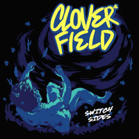 Cloverfield - Switch Sides