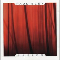 Paul Bley - Basics