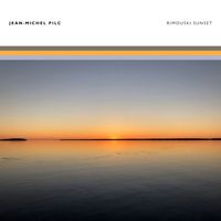 Jean-Michel Pilc - Rimouski Sunset