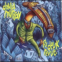David Murray - Fo deuk Revue