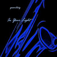 greentwig - In Your Light