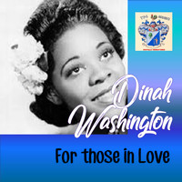 Dinah Washington - For Those in Love