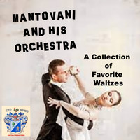 Mantovani And His Orchestra - A Collection of Favorite Waltzes