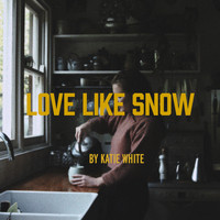 Katie White - Love Like Snow