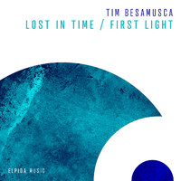 Tim Besamusca - Lost In Time / First Light
