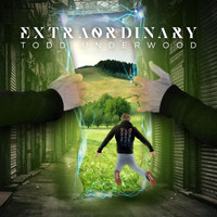Todd Underwood - Extraordinary