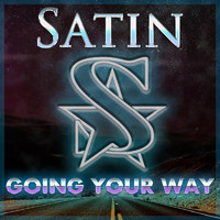Satin - Going Your Way
