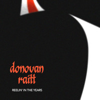 Donovan Raitt - Reelin' in the Years (Explicit)
