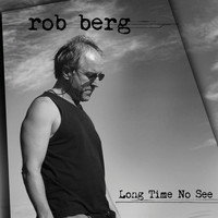 Rob Berg - Long Time No See