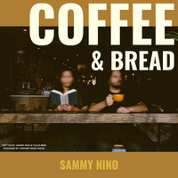 Sammy Nino - Coffee & Bread