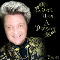 Carter - Once Upon a Dream