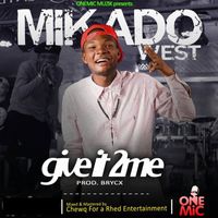 Mikado - Give It To Me