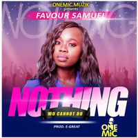 Favour - Nothing You Can Not Do