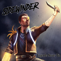 Sidewinder - Legends Never Die