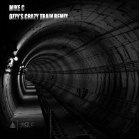 Mike C - Ozzy's Crazy Train Remix