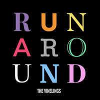 The Vinelings - Runaround