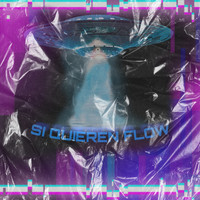 SIX - Si Quieren Flow