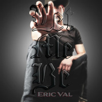 Eric Val - Let Me Be