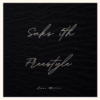 June Miller - Saks 5th Freestyle (Explicit)
