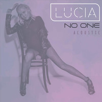 Lucia - No One (Acoustic)
