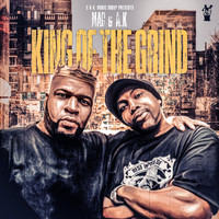 Mac & A.K. - King of the Grind