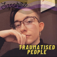 Sapphire - Traumatised People