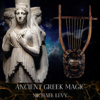 Michael Levy - Ancient Greek Magic