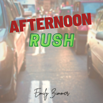Emily Zimmer - Afternoon Rush