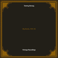 Tommy Dorsey - Big Bands, 1935-36 (Hq remastered)