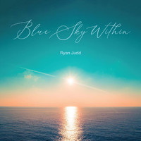 Ryan Judd - Blue Sky Within