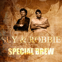 Sly & Robbie - Special Brew