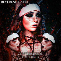 Reverend Havoc - Confessional (Ftmte Remix) (Explicit)
