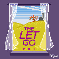 VFRESH - The Let Go, Pt. 1 (Explicit)