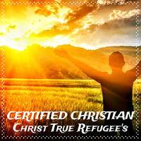 Christ True Refugee's - Certified Christian