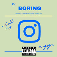 KK - boring (Explicit)