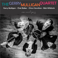 Gerry Mulligan Quartet - The Gerry Mulligan Quartet - Gerry Mulligan - Chet Baker - Chico Hamilton - Bob Whitlock / Our Cool Jazz