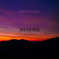 Travis Black - Nothing